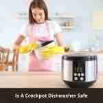 is a crockpot dishwasher safe