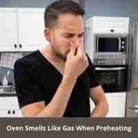 oven smells like gas when preheating