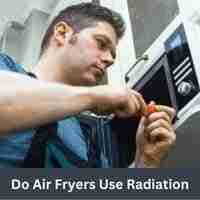 Do air fryers use radiation
