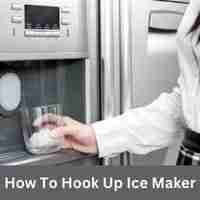 How to hook up ice maker