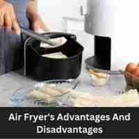 air fryer's advantages and disadvantages