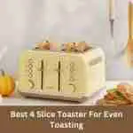 Best 4 slice toaster for even toasting