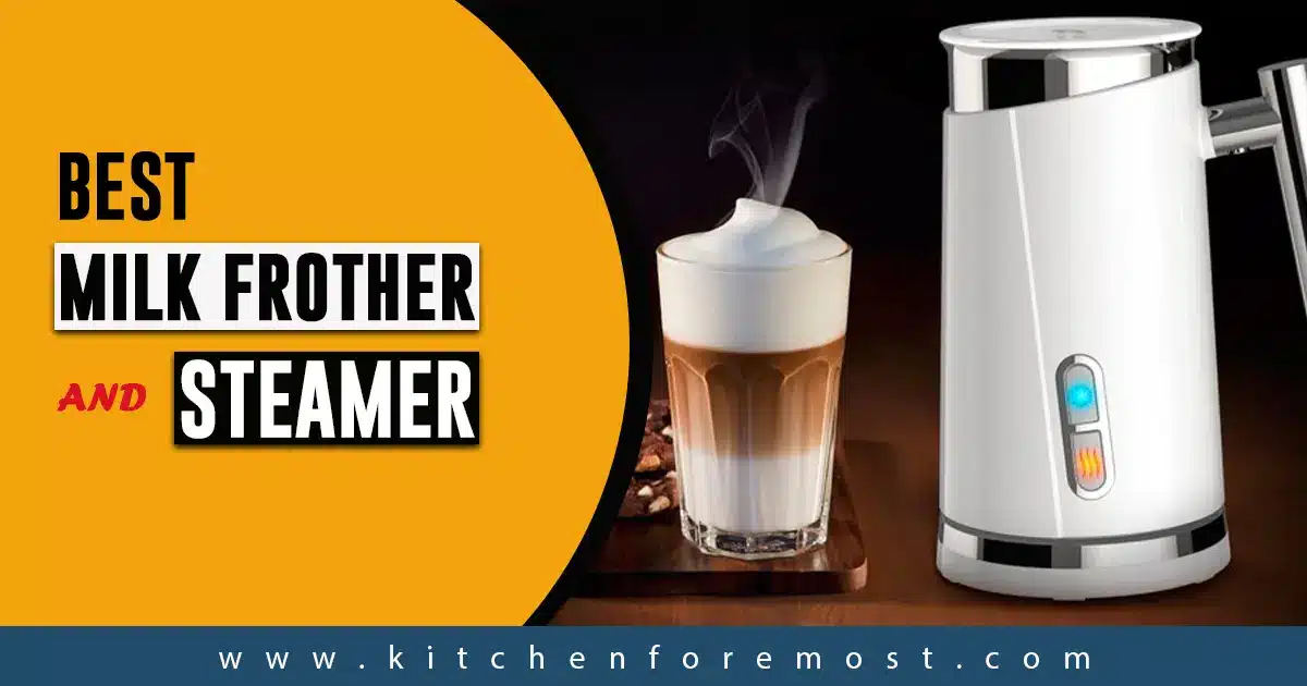 Best milk-frother and steamer