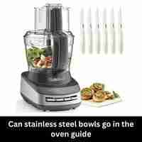 Can stainless steel bowls go in the oven 2023 guide