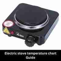 Electric stove temperature chart 2023 guide