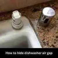 How to hide dishwasher air gap 2023 guide