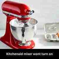 Kitchenaid mixer wont turn on 2023