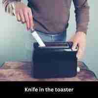 Knife in the toaster 2023
