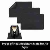 Types of Heat Resistant Mats for Air Fryer