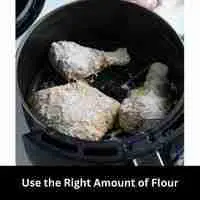 Use the Right Amount of Flour