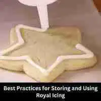Best Practices for Storing and Using Royal Icing