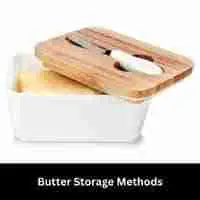 Butter Storage Methods