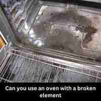 Can you use an oven with a broken element 2023