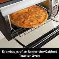 Drawbacks of an Under-the-Cabinet Toaster Oven