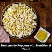 Homemade Popcorn with Nutritional Yeast