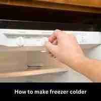 How to make freezer colder 2023