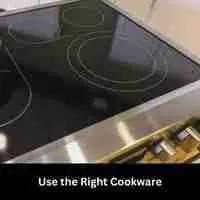 Use the Right Cookware