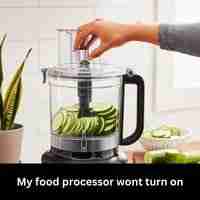 My food processor wont turn on 2023