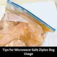 Tips for Microwave-Safe Ziploc Bag Usage