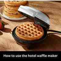 How to use the hotel waffle maker 2023
